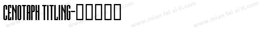 CENOTAPH TITLING字体转换